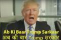 ‘Ab ki baar, Trump sarkar’ - This is what Trump enunciates before the ad fades to the text - ‘Great for America, Great for US-India relationship’. - Sakshi Post