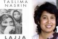 Taslima Nasreen’s ‘Lajja’ Taslima Nasreen’s ‘Lajja’ - Sakshi Post