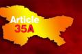 Article 35A&amp;amp;nbsp; - Sakshi Post