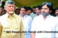 Will Pawan kalyan join hands with Chandrababu? - Sakshi Post