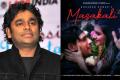 AR Rahman upset with Masakali remake! - Sakshi Post