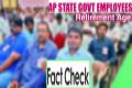 Fact Check on Fake News about Retirement Age of AP Government Employees - Sakshi Post