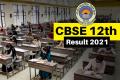 CBSE Class 12 Compartment Results Released, Direct Link - Sakshi Post