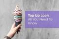 What is Top Up Loan: Check Eligibility, Interest Rates and Repayment Period - Sakshi Post
