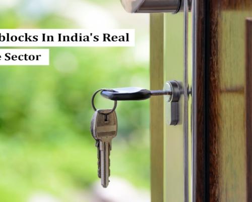 Main Challenges In India’s Real Estate Sector