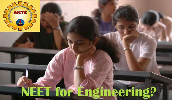 AICTE mulls a NEET for Engineering - Sakshi Post