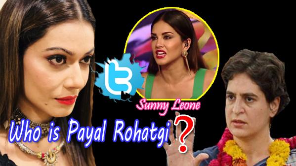 Payal Rohatgi, Sunny Leone, Priyanka Gandhi Payal Rohatgi, Sunny Leone, Priyanka Gandhi - Sakshi Post