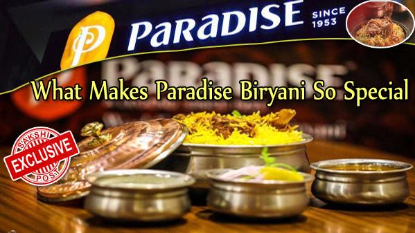 Why Paradise Biryani Is The Best In Hyderabad Why Paradise Biryani Is The Best In Hyderabad - Sakshi Post