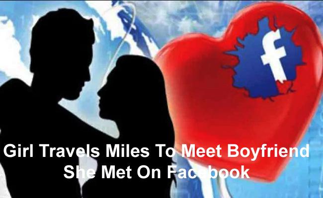Girl Travels Miles To Meet Boyfriend She Met On Facebook - Sakshi Post