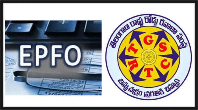 TSRTC dues of employers contribution to the PF - Sakshi Post