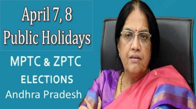 April 7,8 declared holiday in Andhra Pradesh on Account of MPTC ZPTC Polls 2021 - Sakshi Post