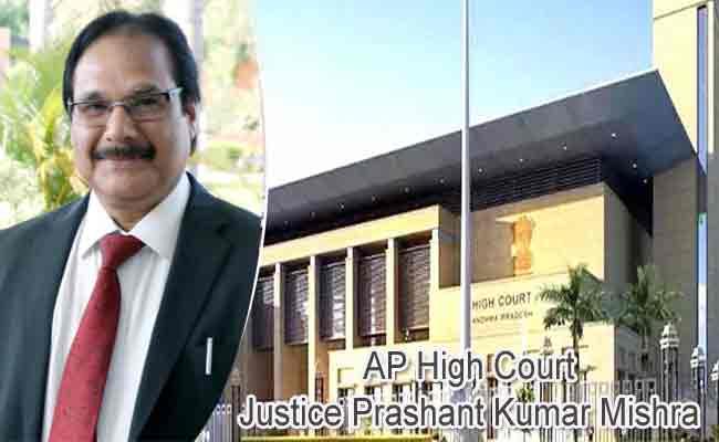 Justice Prasant Kumar Mishra New Chief Justice of Andhra Pradesh High Court - Sakshi Post