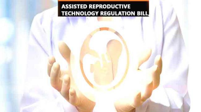 Assisted Reproductive Technology Regulation Bill (ART) bill Explained - Sakshi Post