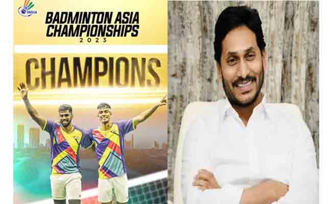AP CM YS Jagan Congratulates Satwik- Chirag For Winning Gold At Badminton Asia Championship 2023 - Sakshi Post
